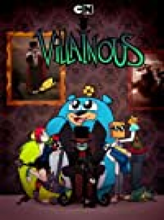 Villainous streaming