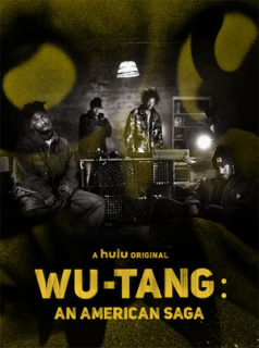 Wu-Tang : An American Saga streaming