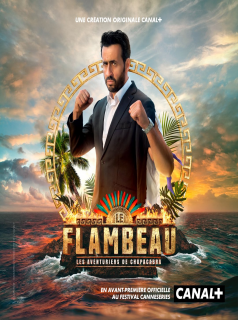 Le Flambeau : les aventuriers de Chupacabra streaming