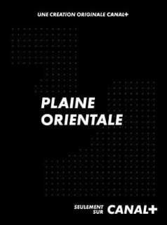 Plaine orientale streaming