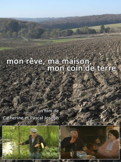 Mon rêve, ma maison mon coin de terre