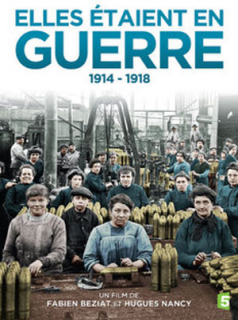 Elles étaient en guerre 1914-1918