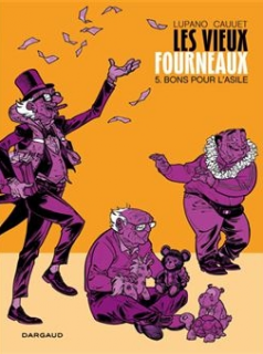 Les Vieux fourneaux 2 : bons pour l’asile