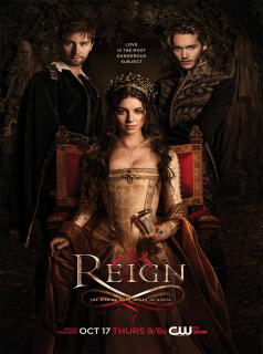 Reign : le destin d'une reine