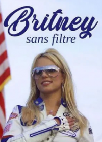 Britney sans filtre